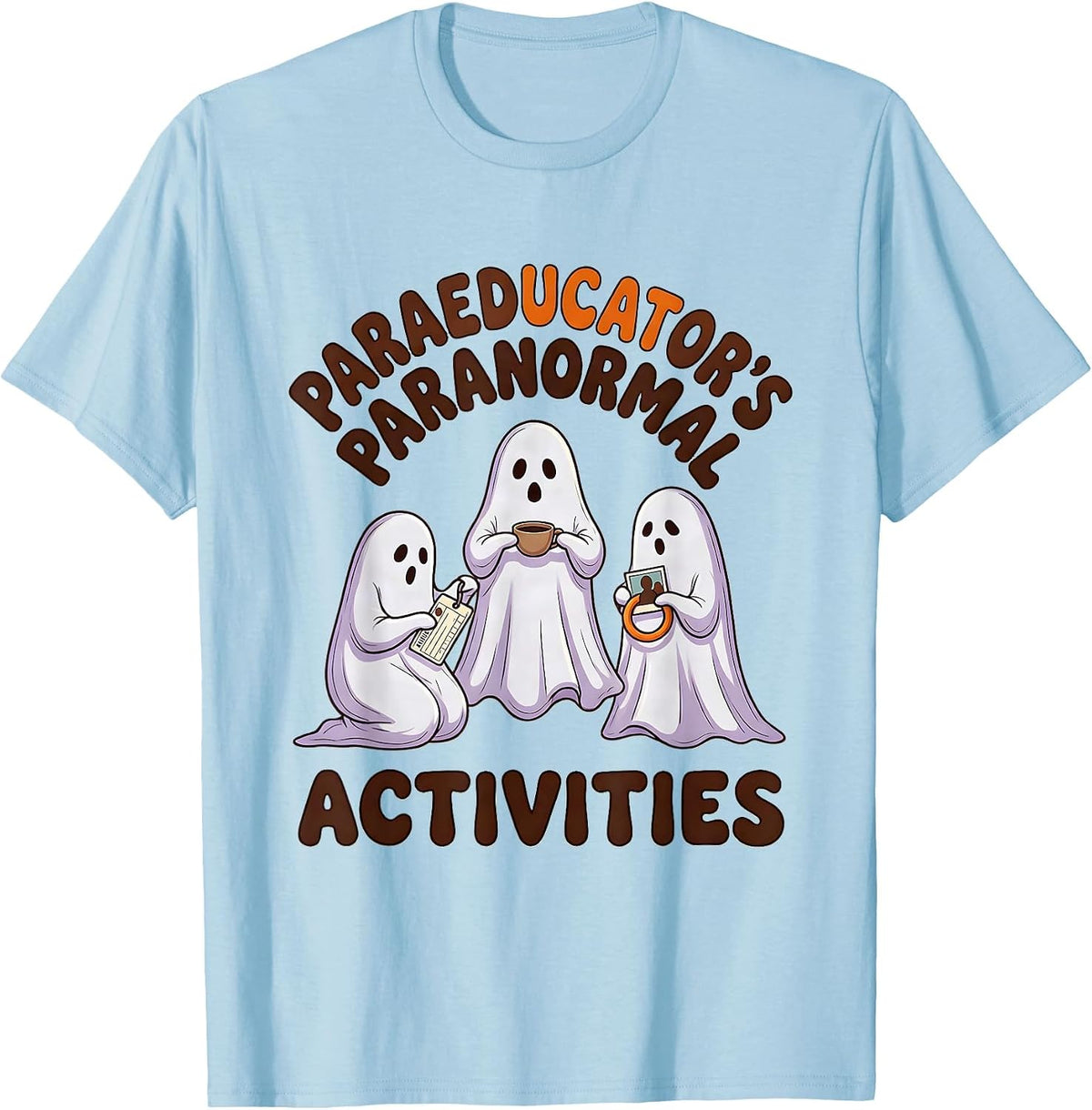 Men's Paraeducator's Paranormal Activities Funny SPED Para Ghost T-Shirt - Baby Blue
