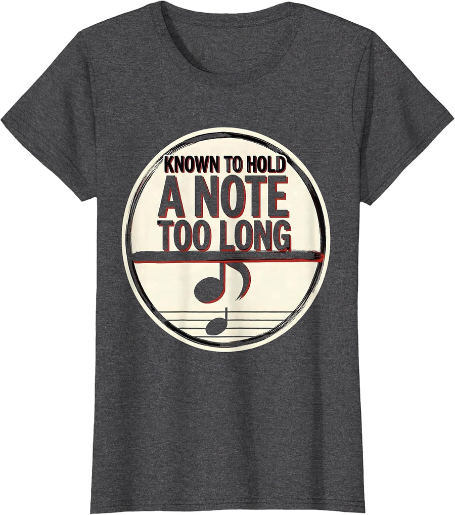 Women's Known To Hold A Note Too Long Funny Music Lover Pianist Gift T-Shirt - Dark Heather Grey