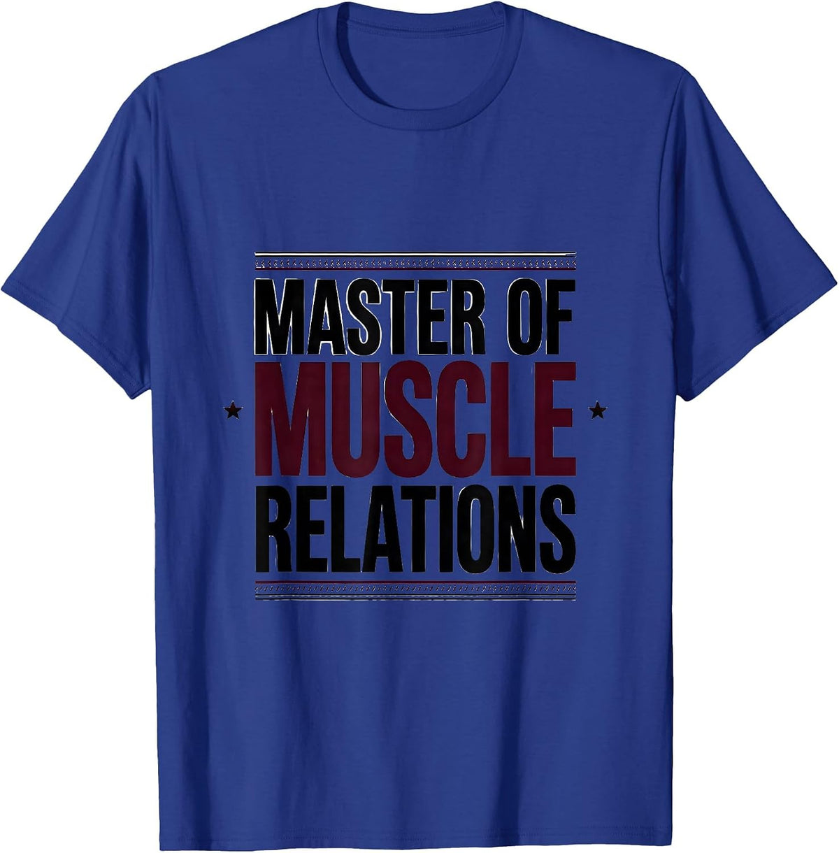 Master Of Muscle Relations Funny Massage Therapist LMT Gift T-Shirt - Royal Blue
