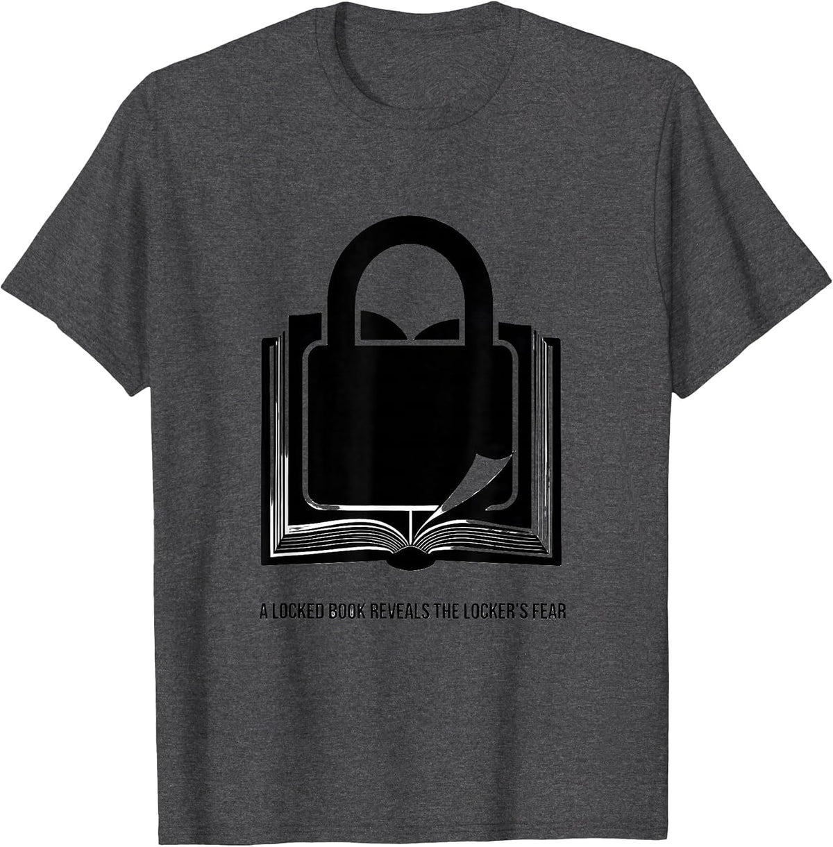 A Locked Book Reveals The Locker's Fear Librarian T-Shirt - Dark Heather Grey