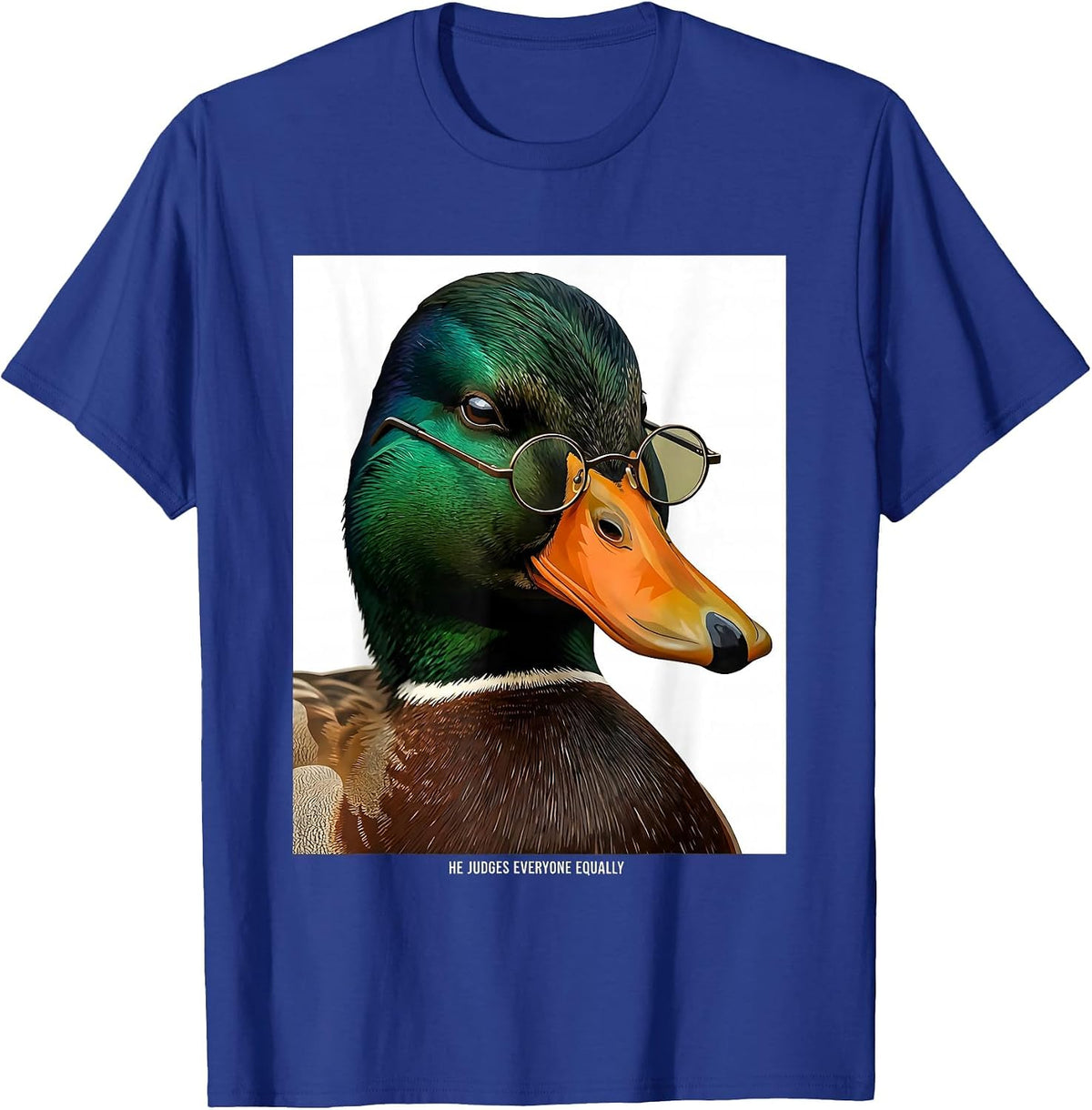 He Judges Everyone Equally Editorial Conceptual Mallard Duck T-Shirt - Royal Blue
