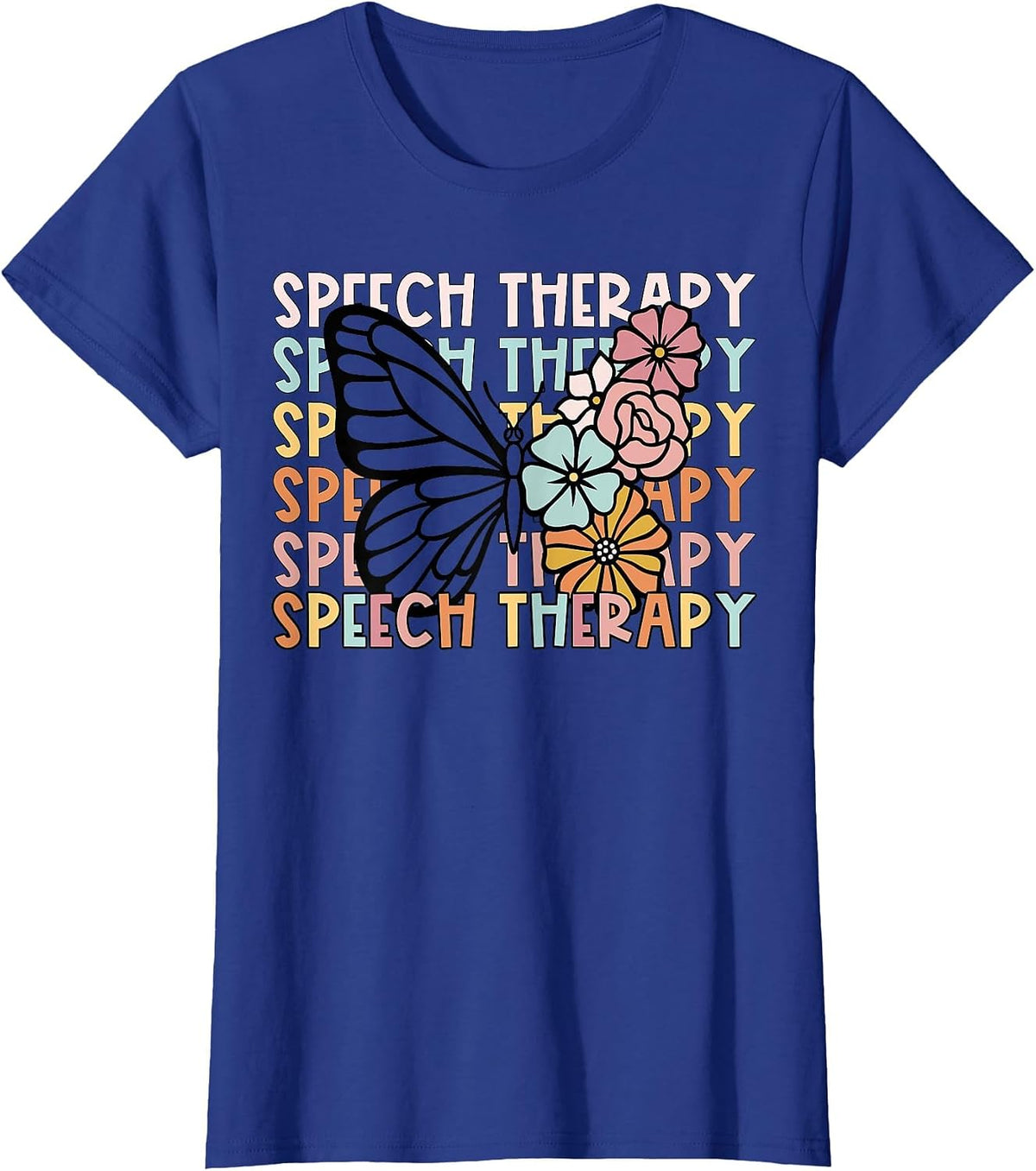 Retro Speech Therapy Butterfly Flower SLP Speech Pathologist T-Shirt - Royal Blue