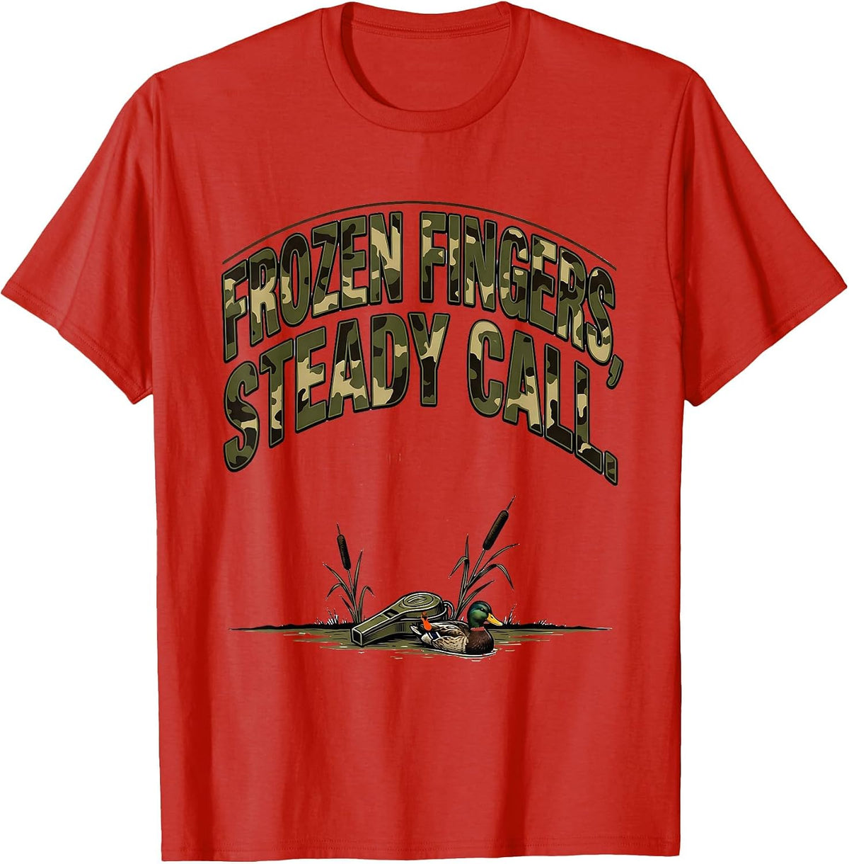 Men's Frozen Fingers Steady Call Funny Duck Hunter Hunting Dad T-Shirt - Red