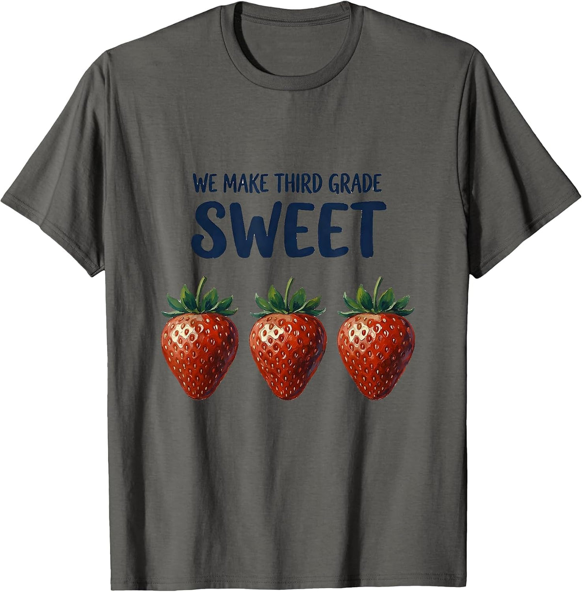 Men's We Make Third Grade Sweet Whimsical Teacher Back To School T-Shirt - Asphalt Grey
