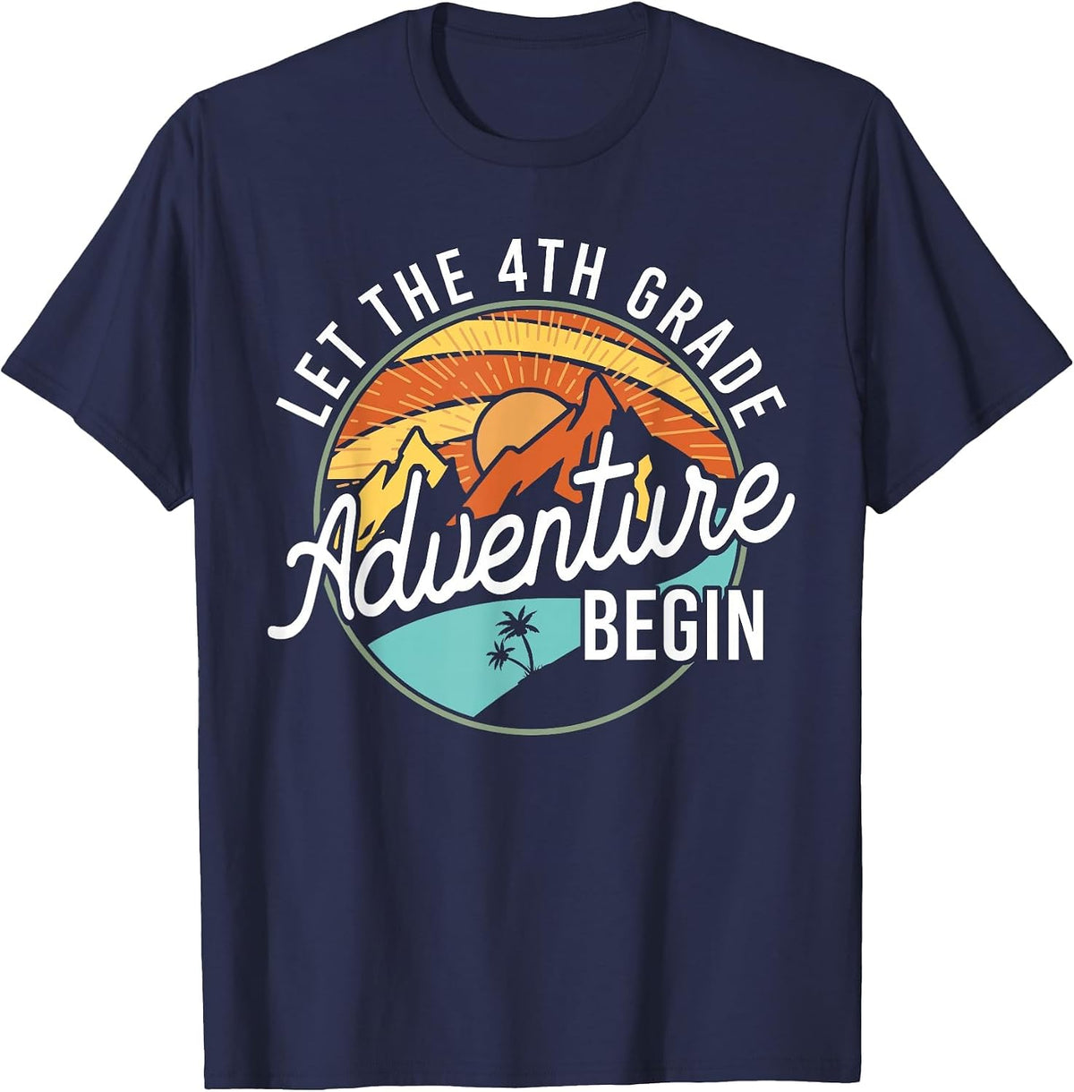 Let The 4th Grade Adventure Begin Back to School T-Shirt - Navy Blue