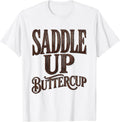 Men's Saddle Up Buttercup Cowgirl Western Design T-Shirt - White