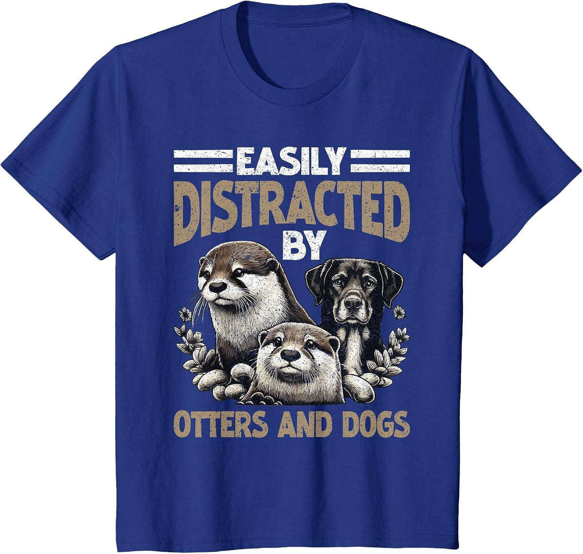 Otter Easily Distracted By Otters and Dogs T-Shirt - Royal Blue