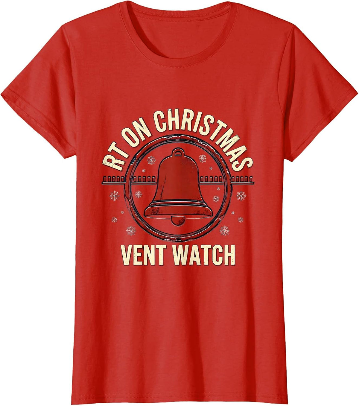 RT On Christmas Vent Watch Funny Respiratory Therapist T-Shirt - Red