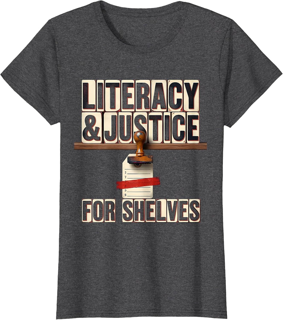 Women's Literacy & Justice For Shelves Defiant Librarian Advocacy T-Shirt - Dark Heather Grey