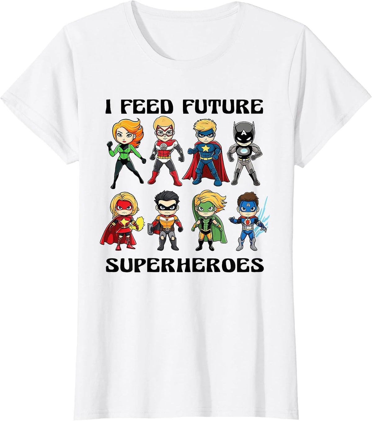 I Feed Future Superheroes School Lunch Lady Squad Funny T-Shirt - White