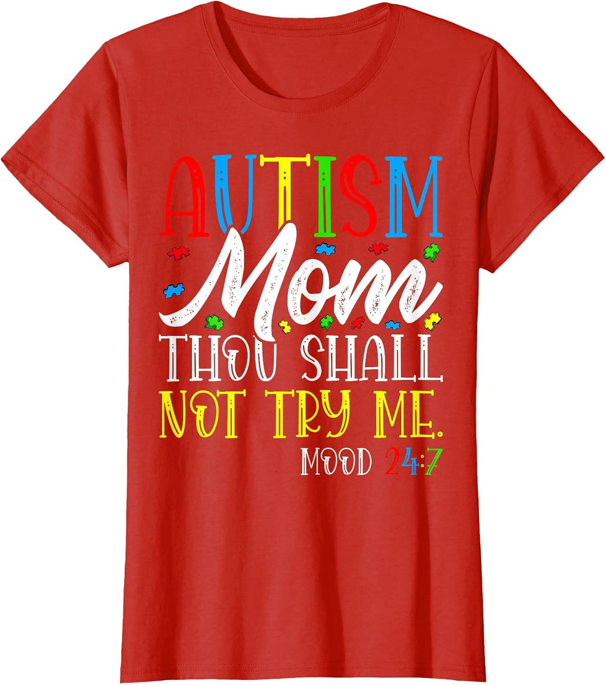 Autism Mom Thou Shall Not Try Me T-Shirt Tee for Women Autism Awareness Shirt - Red