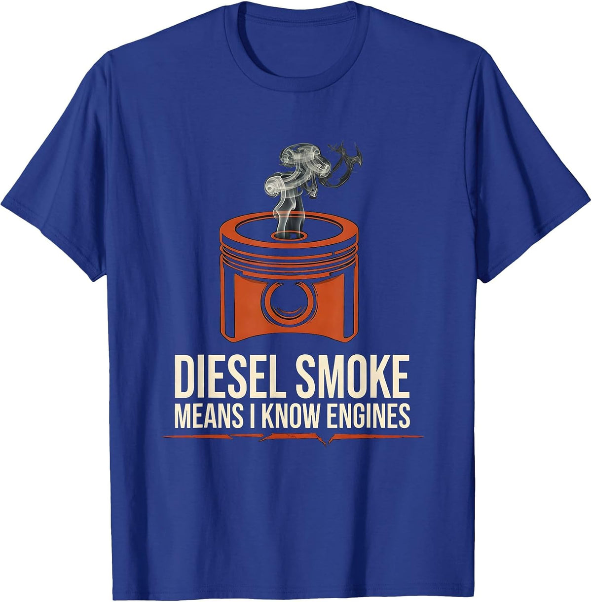 Men's Diesel Smoke Means I Know Engines Funny Diesel Mechanic T-Shirt - Royal Blue