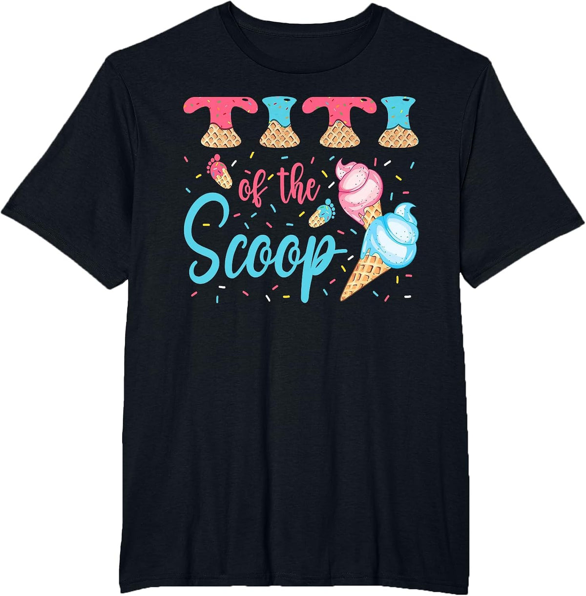Titi of The Scoop Ice Cream Gender Reveal Baby Shower T-Shirt - Black