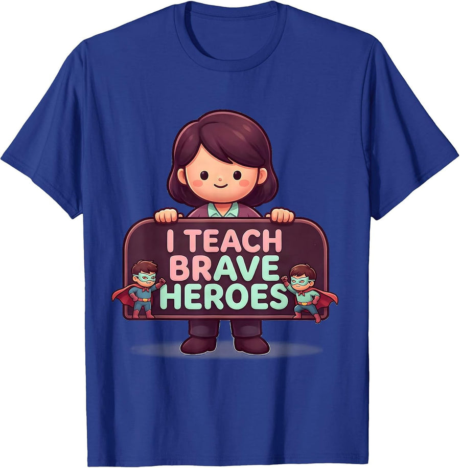 I Teach Brave Heroes Cute Kawaii Teacher Appreciation Gift T-Shirt - Royal Blue
