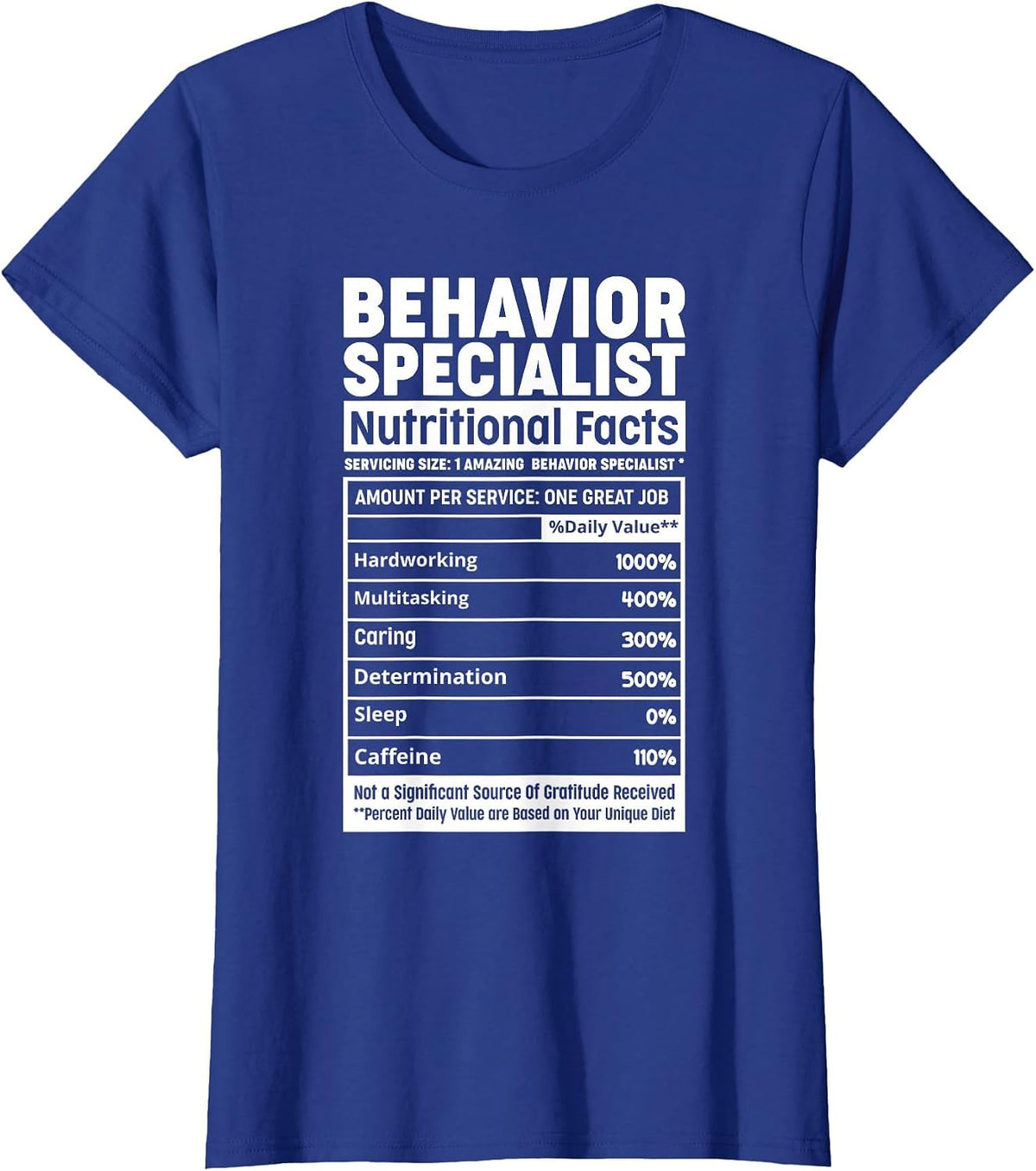 Behavior Specialist Nutritional Facts ABA Therapist Behavior T-Shirt - Royal Blue