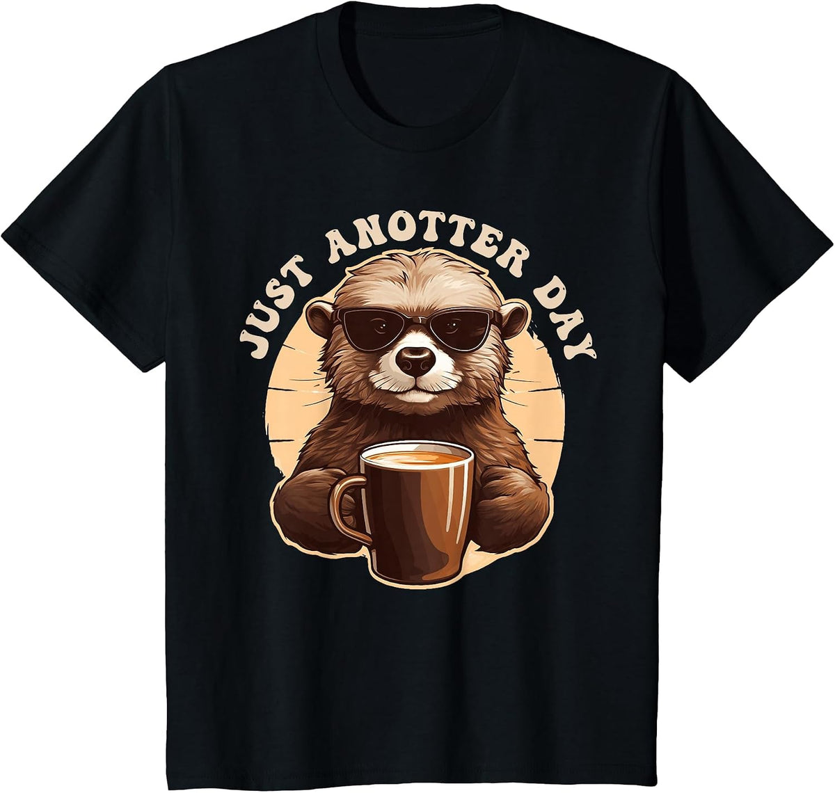 Funny Otter T-Shirt - Just Anotter Day for Otter Lover T-Shirt - Black