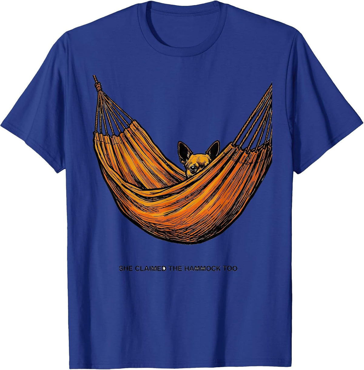 She Claimed The Hammock Too Funny Chihuahua Owner Dog Lover T-Shirt - Royal Blue