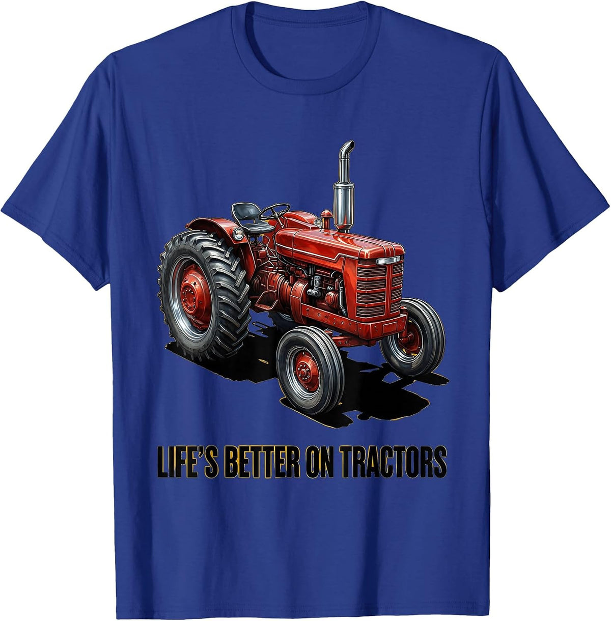 Life's Better On Tractors Farming Design T-Shirt - Royal Blue