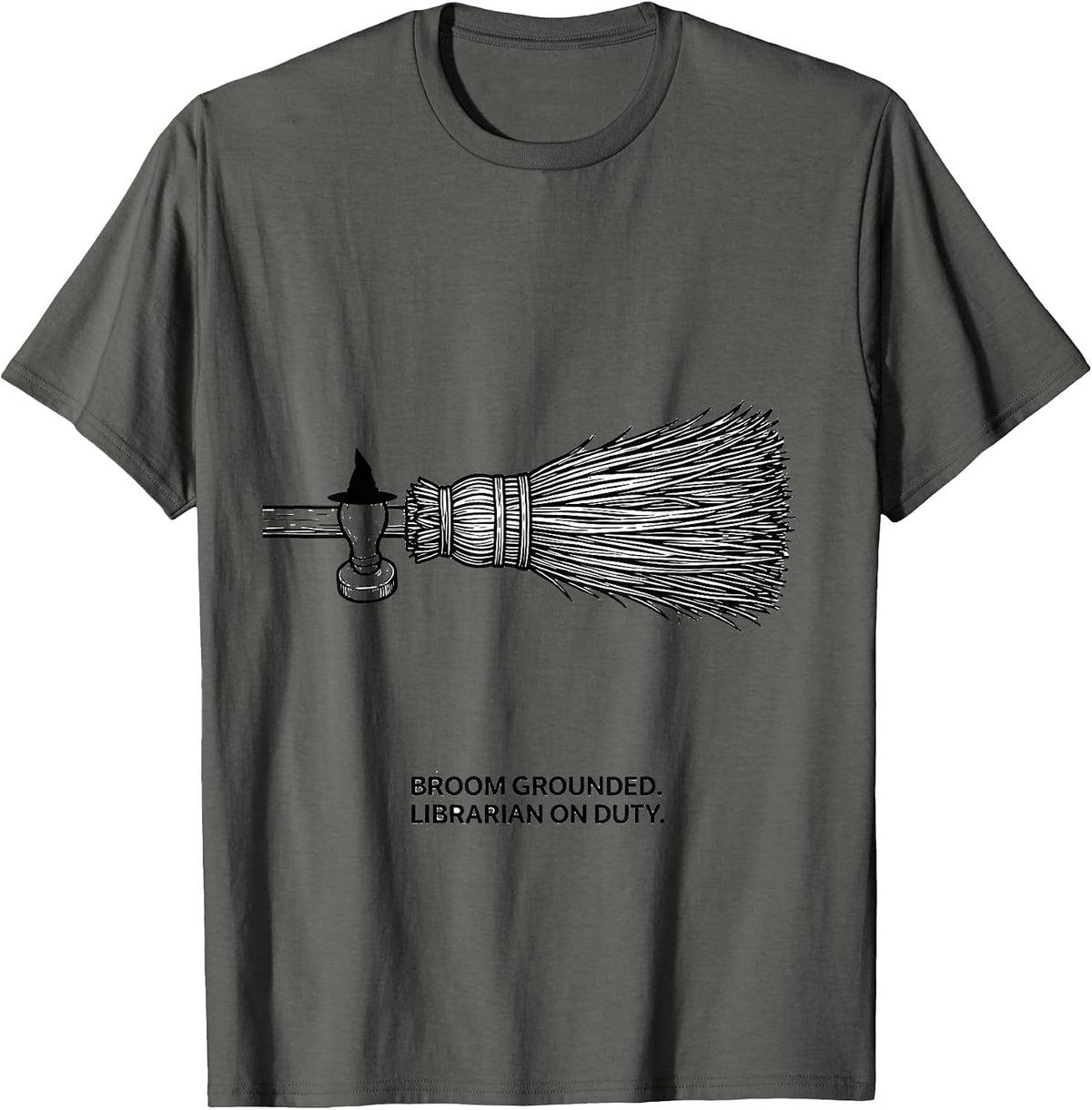 Broom Grounded Librarian On Duty Funny Halloween Occupation T-Shirt - Asphalt Grey