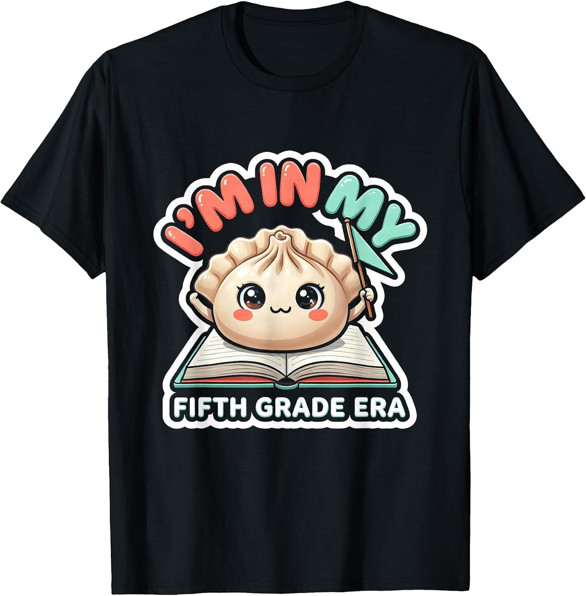 Men's I'm In My Fifth Grade Era Cute Dumpling Back to School Girl T-Shirt - Black