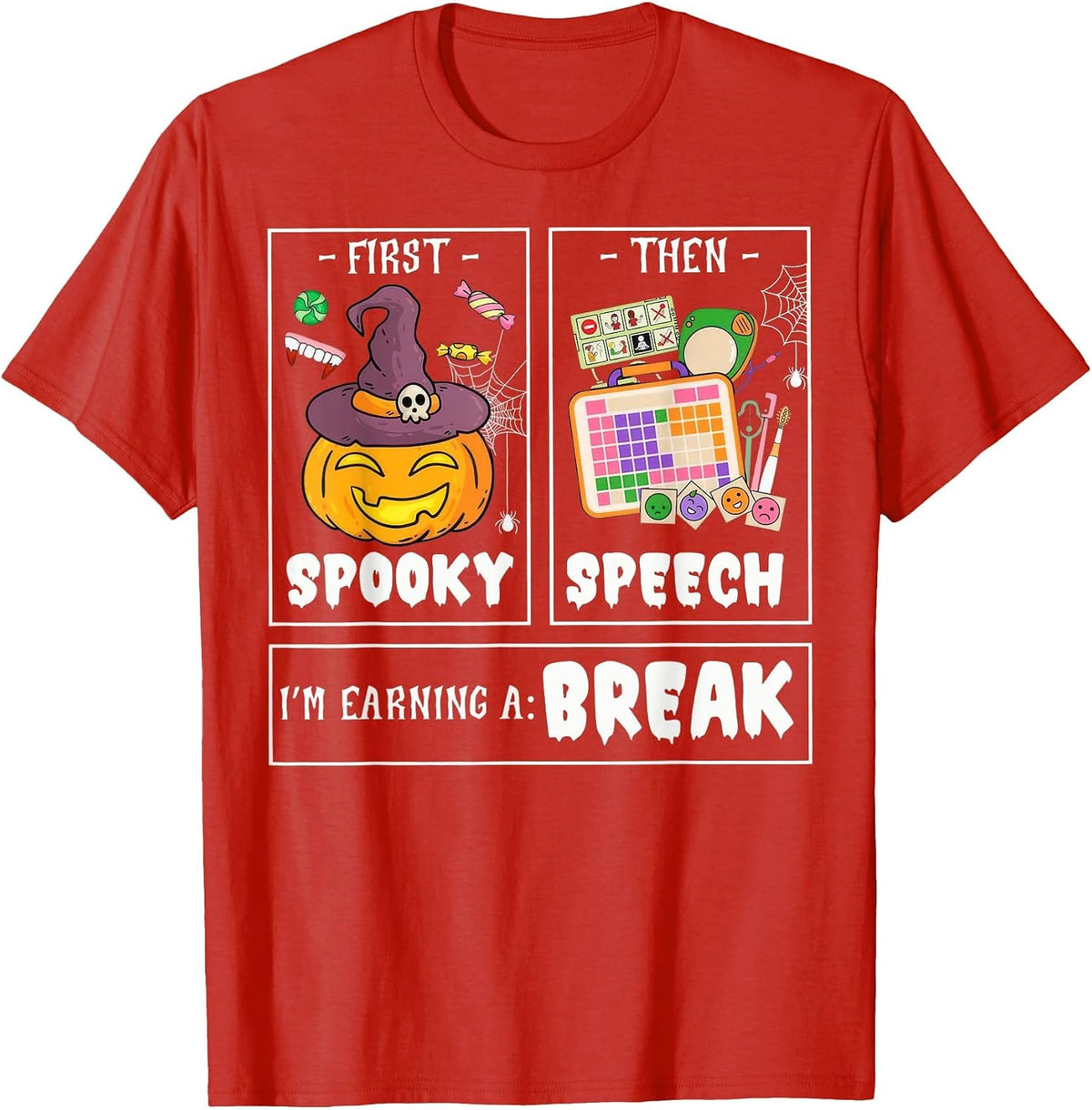 First Spooky Then Speech Therapy Pathologist SLP Halloween T-Shirt - Red