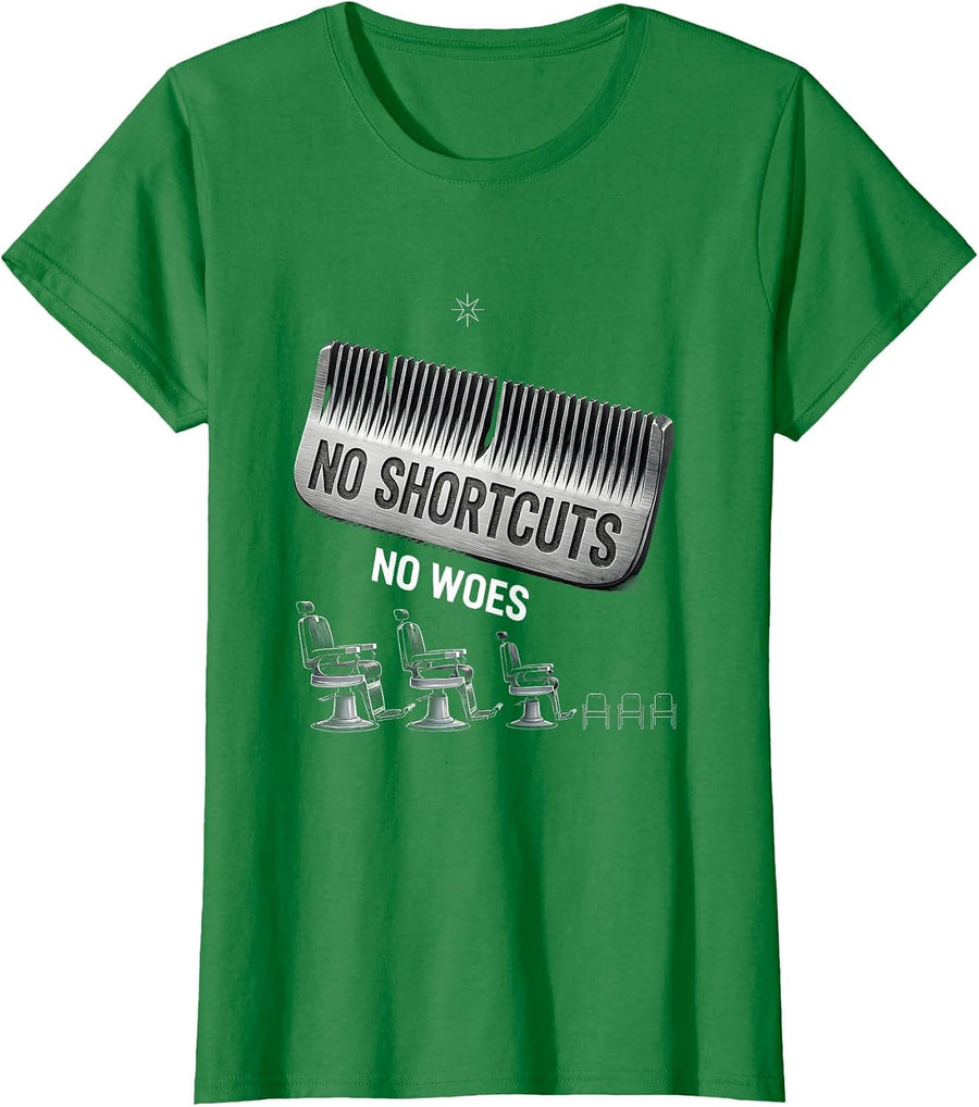 Women's No Shortcuts No Woes Funny Barber Hairstylist Humor T-Shirt - Kelly Green