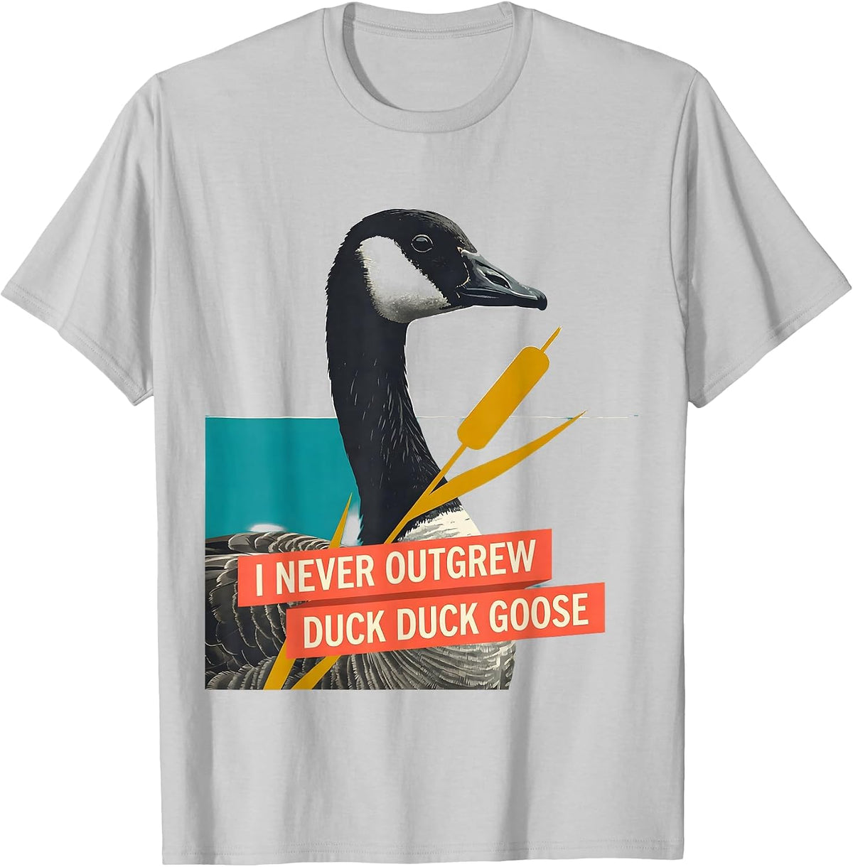 Men's I Never Outgrew Duck Duck Goose Funny Duck Hunter Waterfowl T-Shirt - Silver Grey