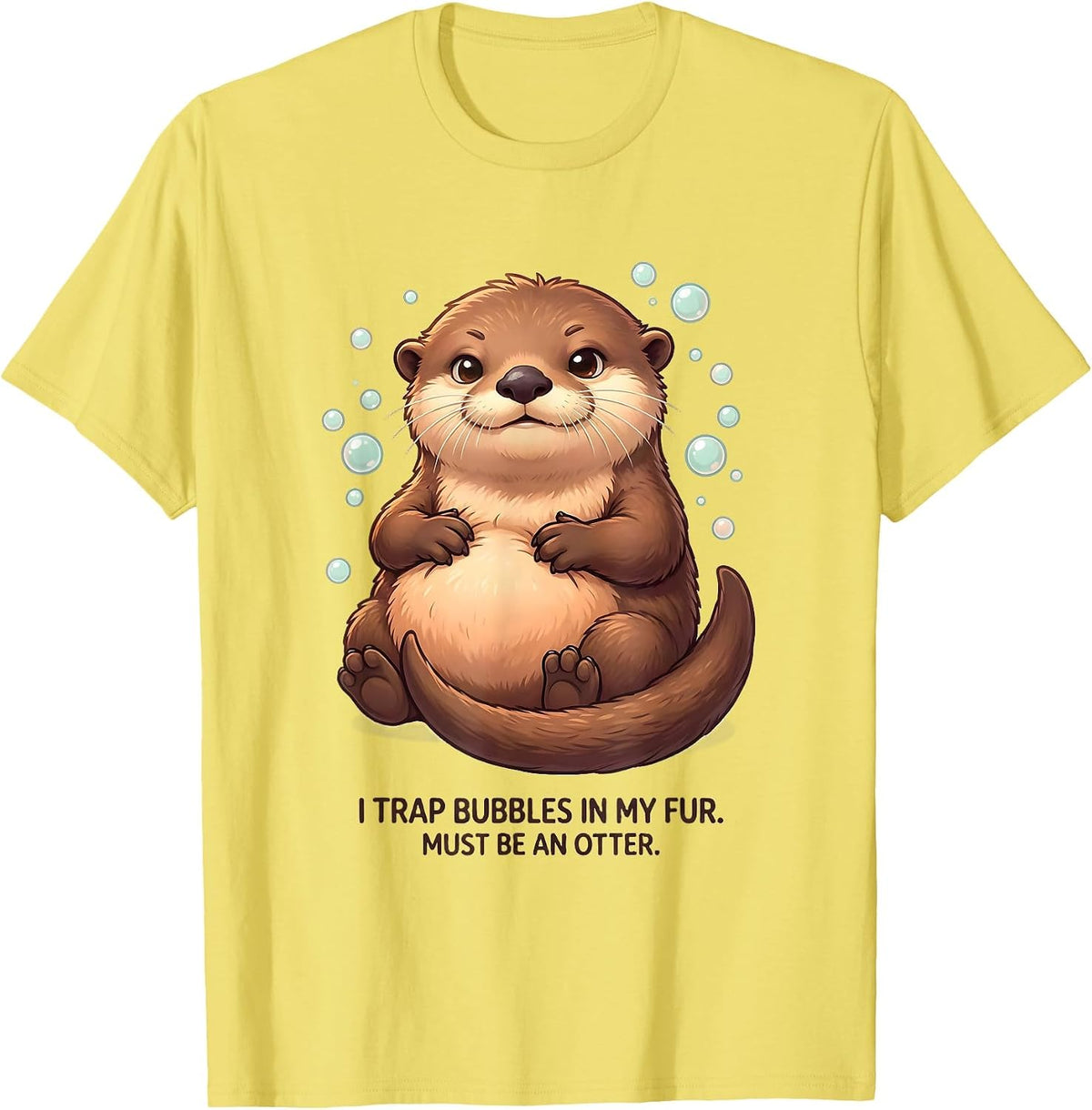 Men's I Trap Bubbles In My Fur. Must Be An Otter. Cute Kawaii T-Shirt - Lemon Yellow