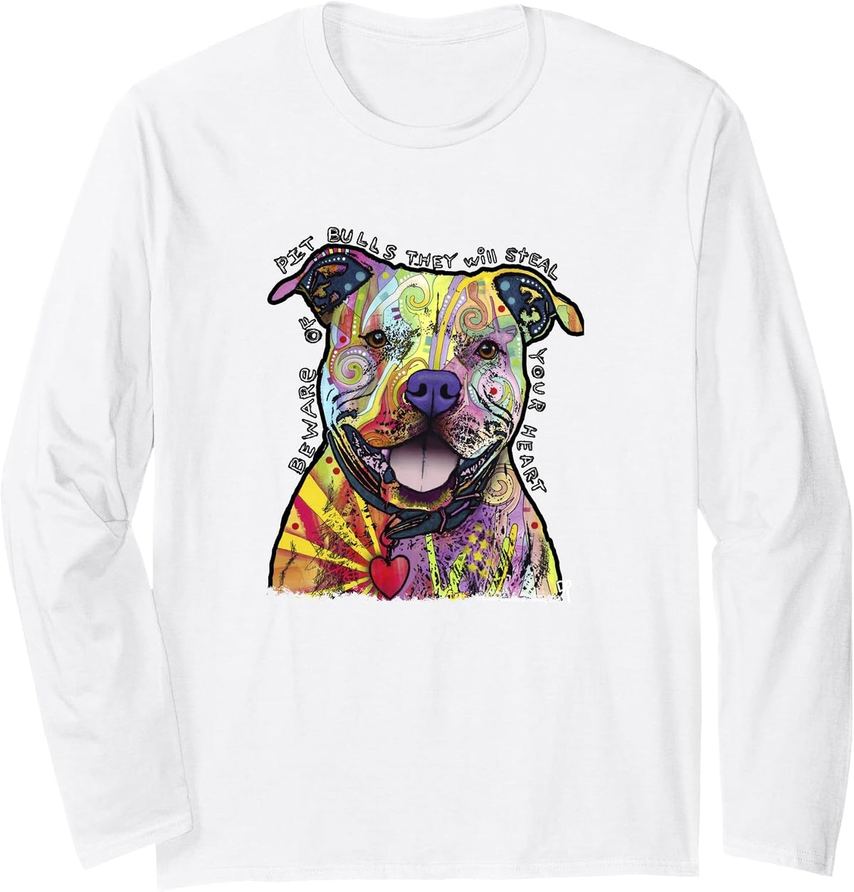 Beware of Pit Bulls, Dean Russo Pitbull Original - Dog Lover Long Sleeve T-Shirt - Adult Unisex White