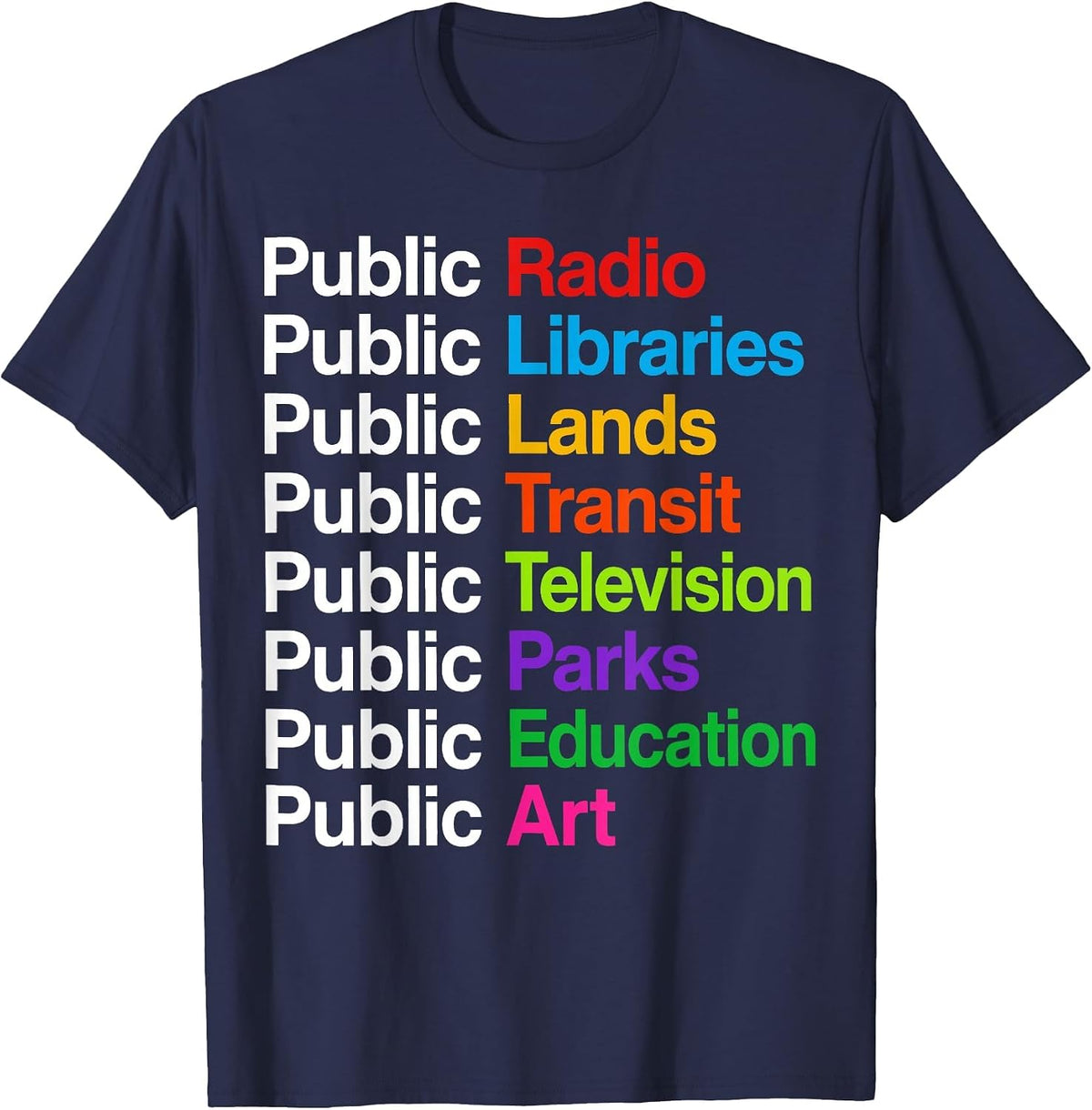 Public Radio Libraries Lands Transit Television Parks T-Shirt - Navy Blue