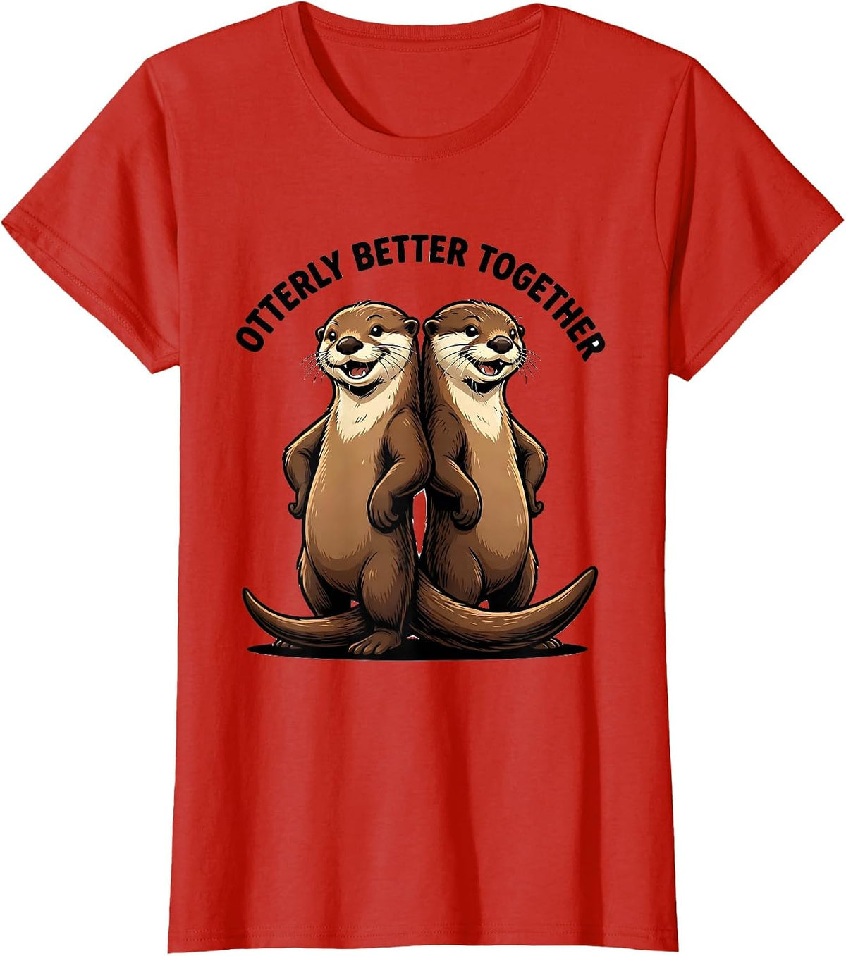 Women's Otterly Better Together Funny Otter Lover Gifts For Kids T-Shirt - Red