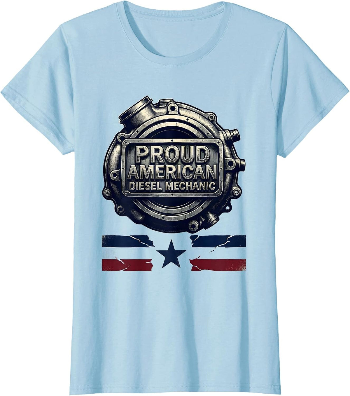 Proud American Diesel Mechanic Patriotic Blue Collar Worker T-Shirt - Baby Blue