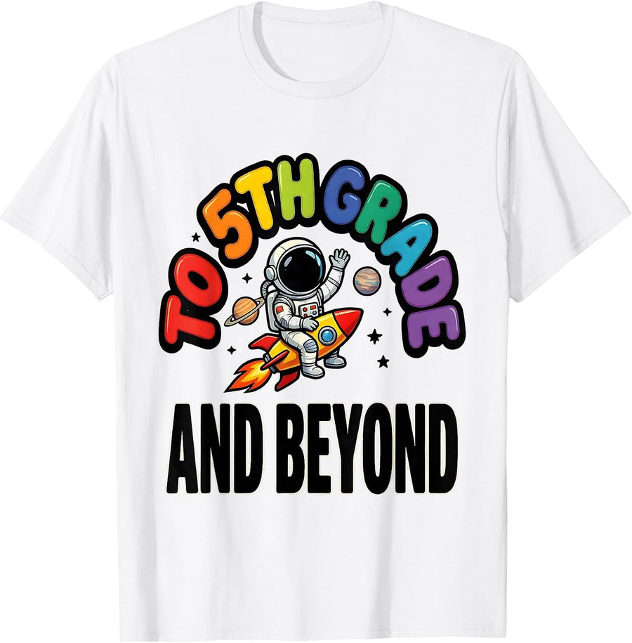 Men's To 5th Grade And Beyond Astronaut Back To School Grade Level T-Shirt - White