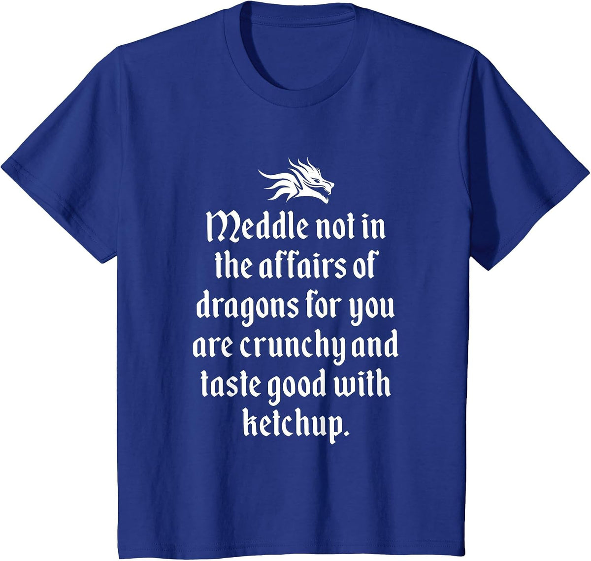 Funny Likes Dragons & Loves Ketchup Joke T-Shirt - Royal Blue