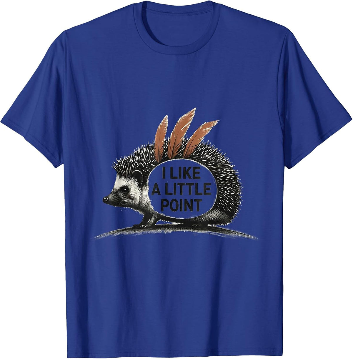 I Like A Little Point Minimalist Hedgehog Funny Small Animal T-Shirt - Royal Blue