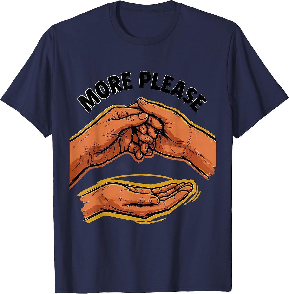 More Please Funny ASL Sign Language Teacher Deaf Awareness T-Shirt - Navy Blue