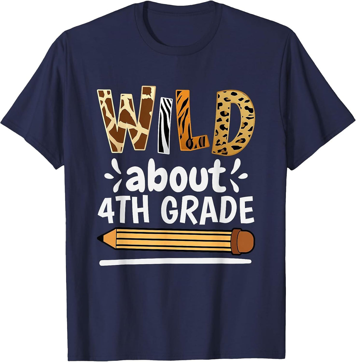 Wild About 4Th Grade, School Grade Teacher T-Shirt - Navy Blue
