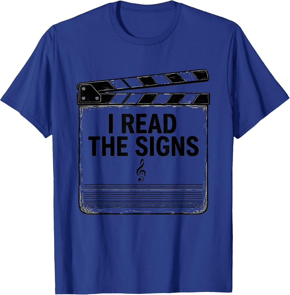 I Read The Signs Funny Musician Music Lover Gift T-Shirt - Royal Blue