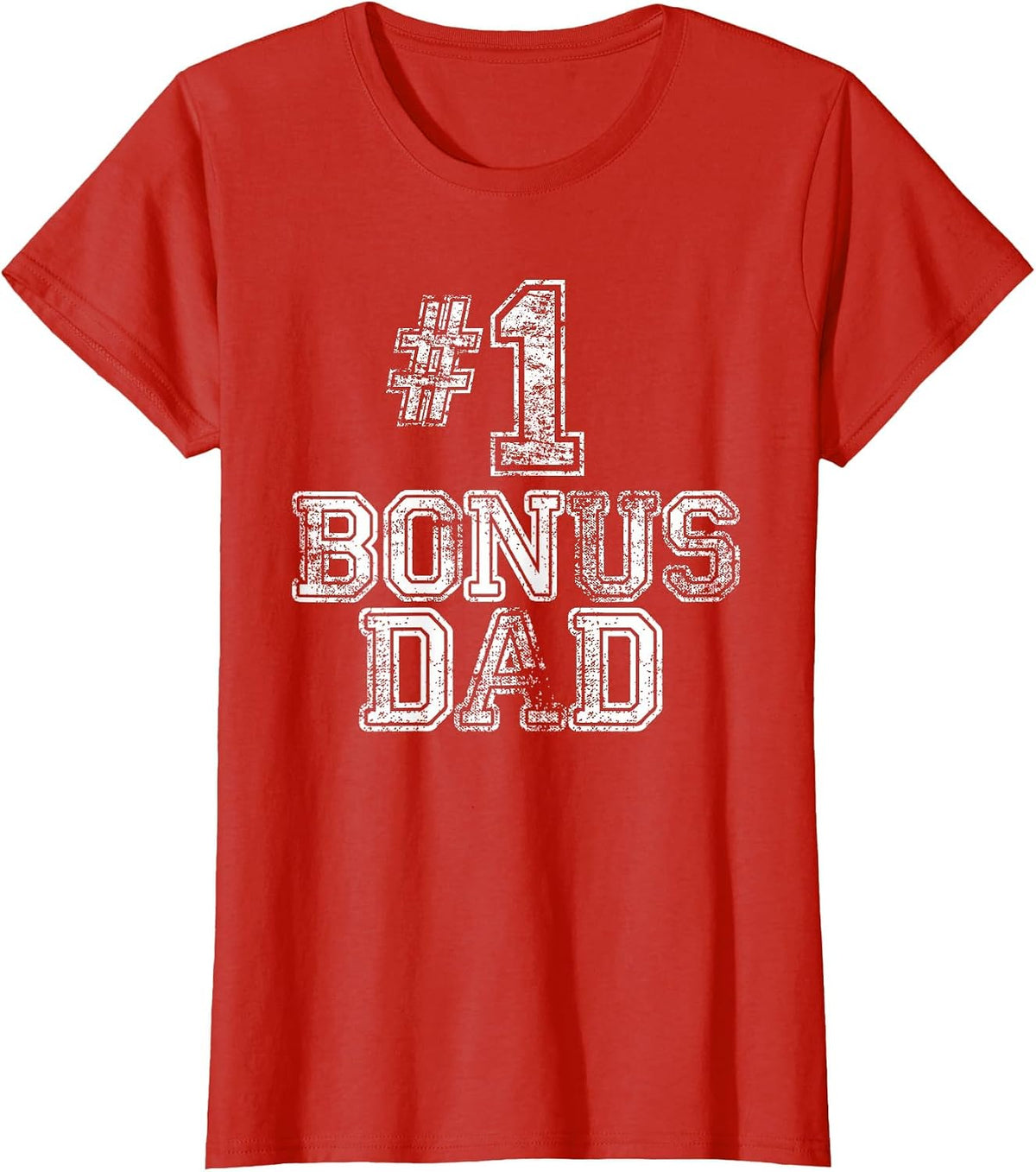 #1 Bonus Dad - Number One Step Dad T-Shirt - Red
