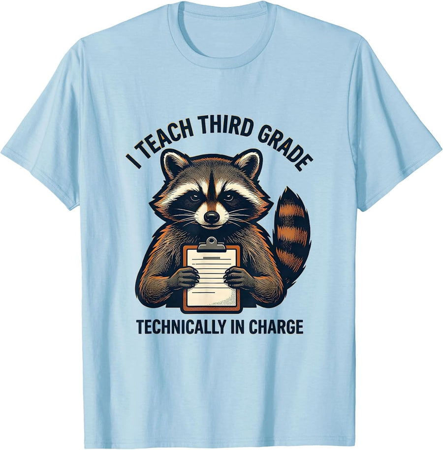 Men's I Teach Third Grade Technically In Charge Teacher T-Shirt - Baby Blue