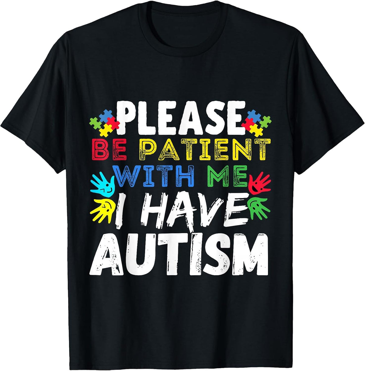 Mens Please Be Patient I Have Autism Awareness for Kids T-Shirt - Black