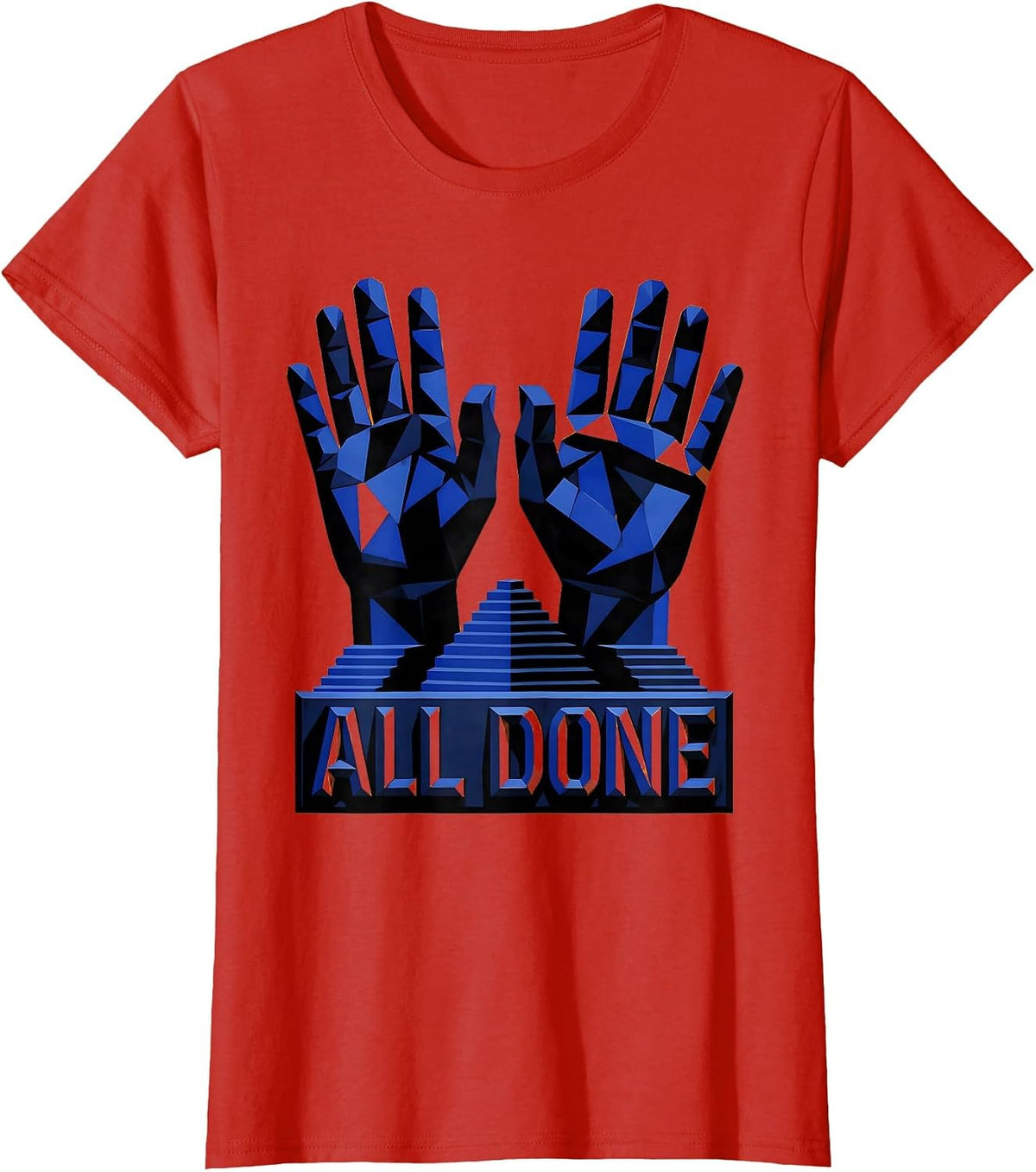 All Done Geometric ASL Sign Language Teacher Classroom Humor T-Shirt - Red