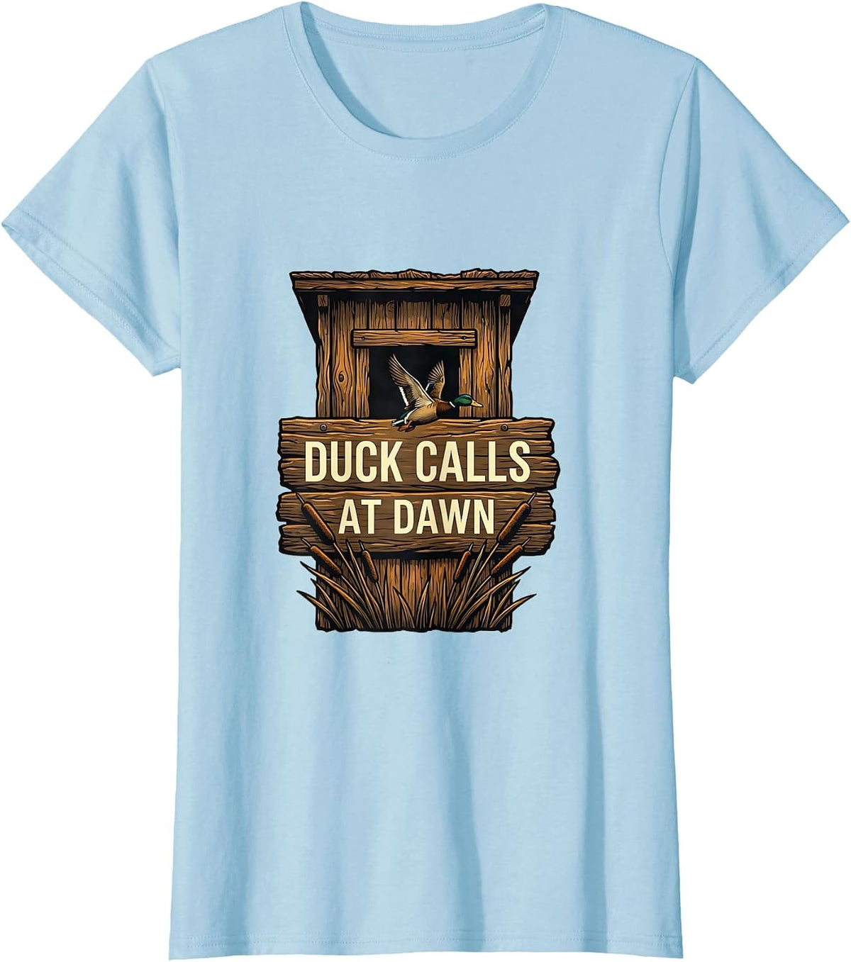 Duck Calls At Dawn Camo Hunting Design T-Shirt - Baby Blue