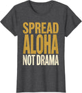 Women's Spread Aloha Not Drama Hawaiian Vibes Design T-Shirt - Dark Heather Grey