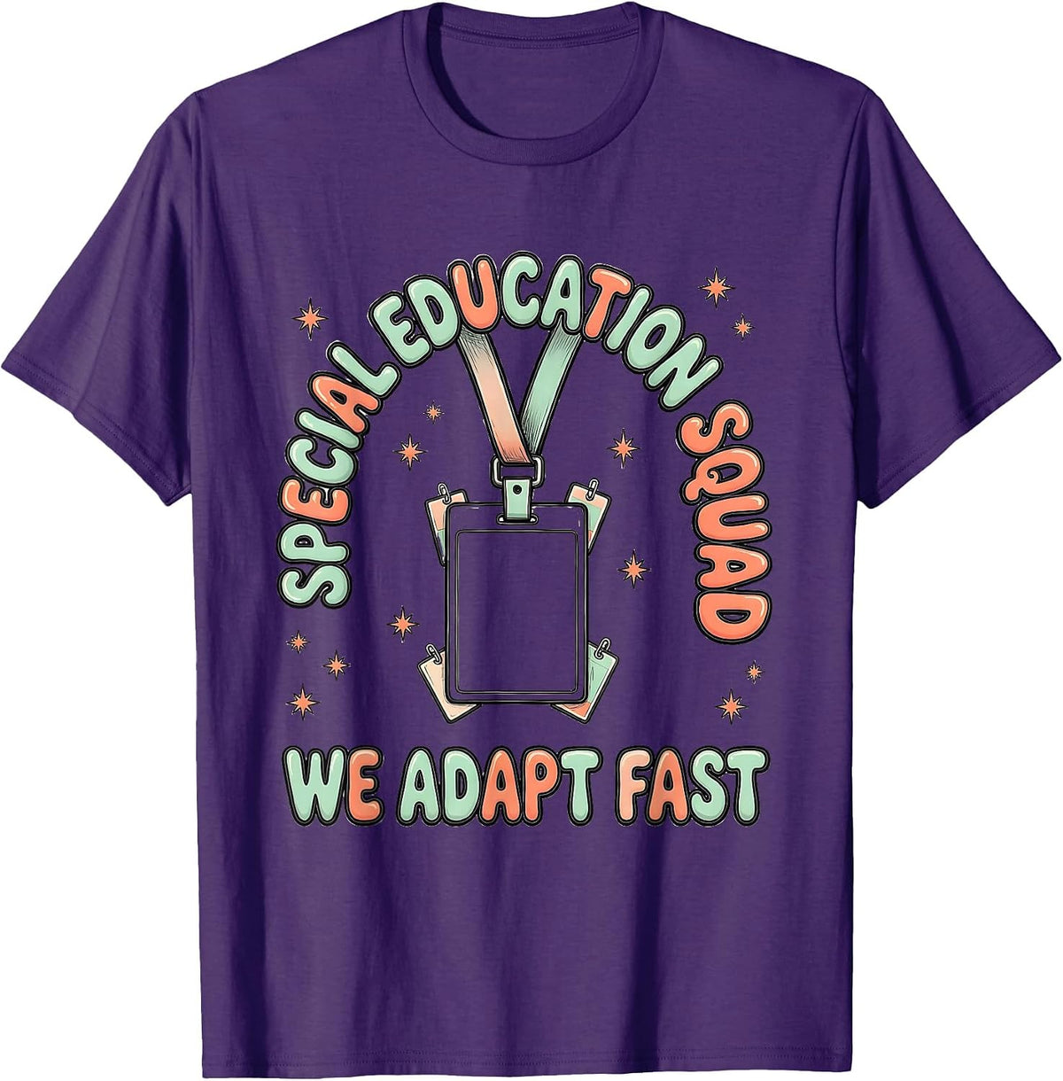 Men's Special Education Squad We Adapt Fast Teacher Appreciation T-Shirt - Purple