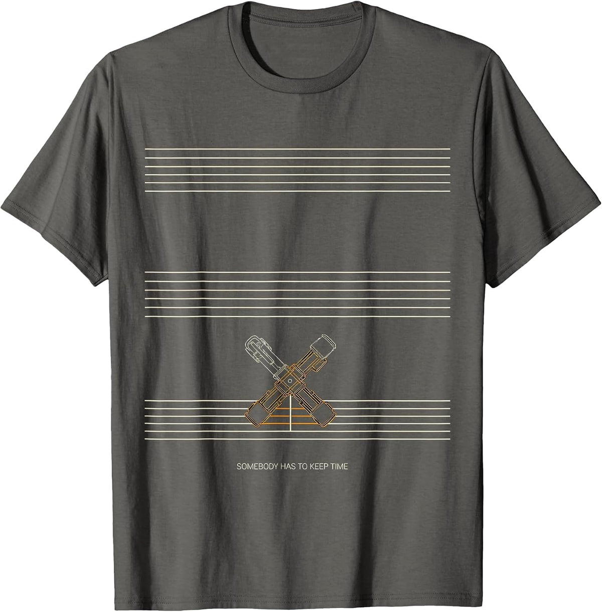 Somebody Has To Keep Time Funny Drummer Gift Music Lover T-Shirt - Asphalt Grey