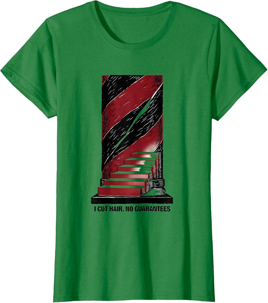 Women's I Cut Hair No Guarantees Funny Barber Hairstylist Gift T-Shirt - Kelly Green