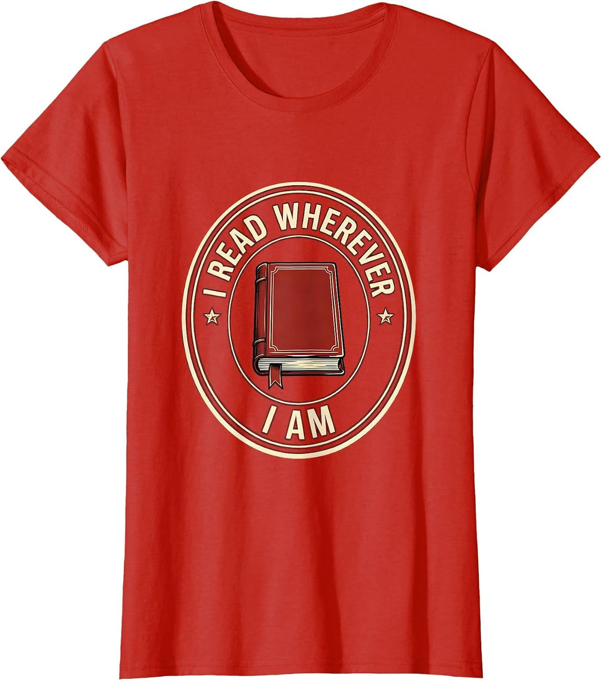I Read Wherever I Am Funny Bookworm Reader Gift Book Lover T-Shirt - Red