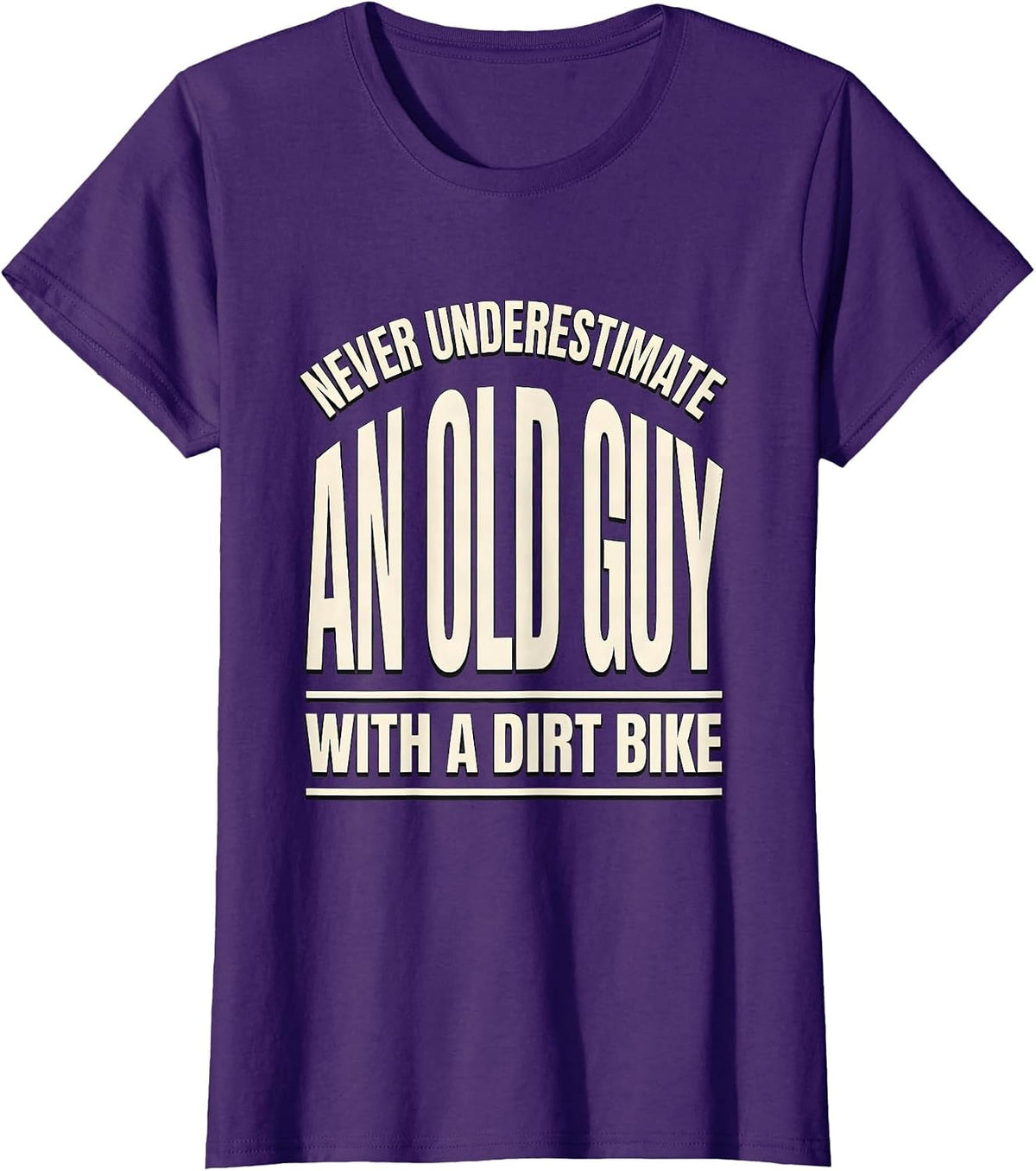 Women's Never Underestimate An Old Guy With A Dirt Bike Biker T-Shirt - Purple