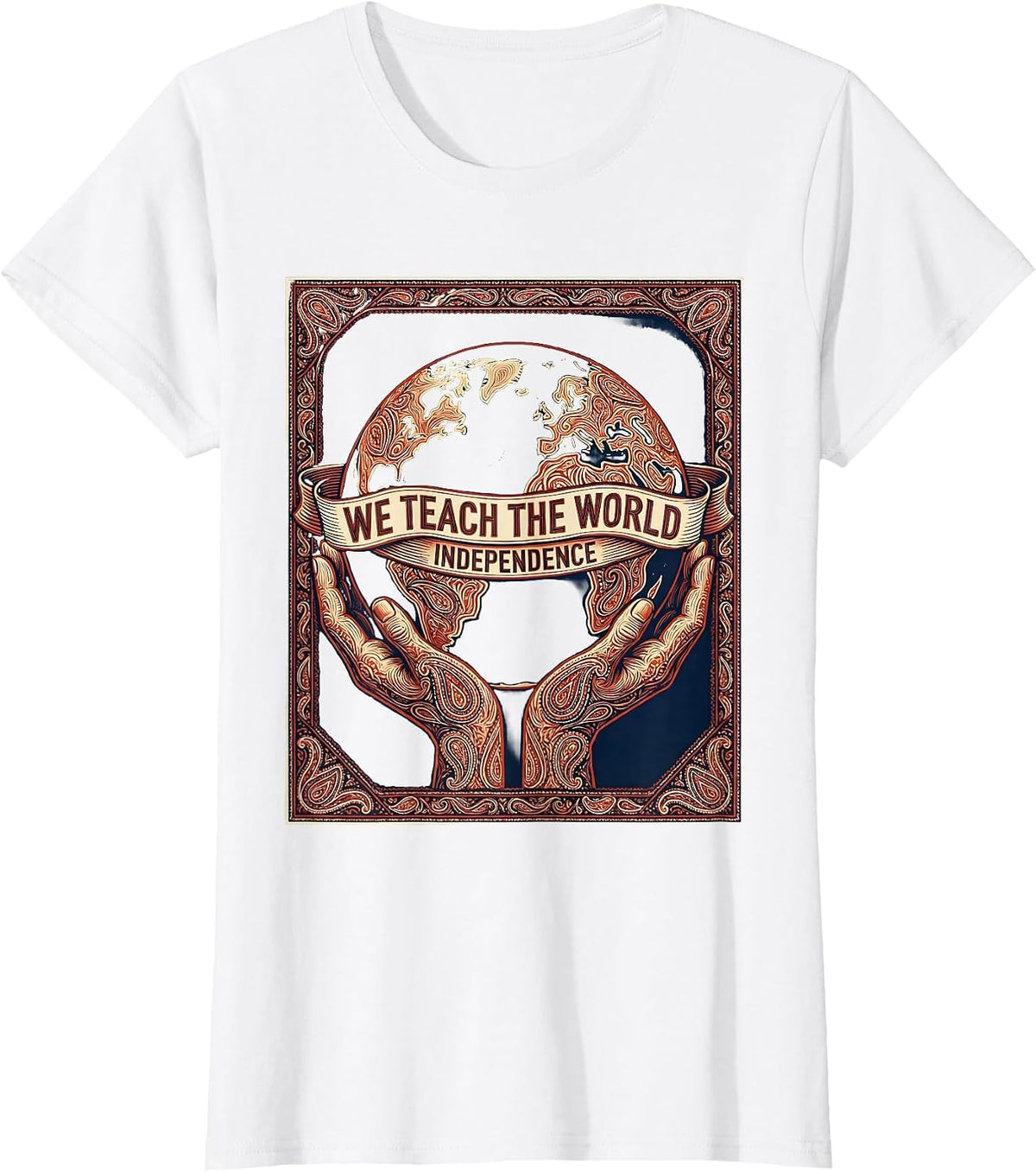 Women's We Teach The World Independence OT Design T-Shirt - White